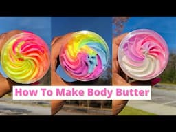 How To Make Whipped Body Butter😍