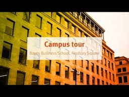 City, University of London: Bayes Business School, Finsbury Square Campus Tour