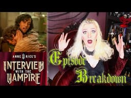 Ep 12 of Interview with the Vampire is Fascinating! S2 Ep 5 Recap Review