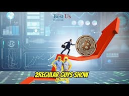 Bitcoin UP Economy DOWN | 2Regular Guys Show Nov 19 2024