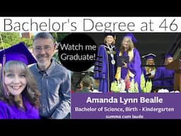 Watch Me Graduate! Bachelor's Degree at 46