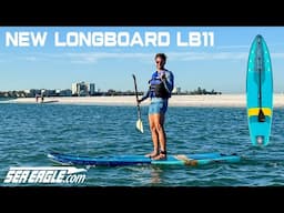 The Best Inflatable Paddleboard - Redesigned Sea Eagle Longboard LB11 SUP