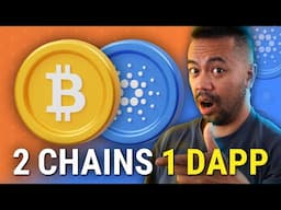 2 Chains, 1 DApp! Building on Cardano & Bitcoin