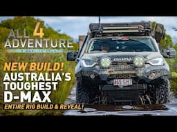 🔥 AUSTRALIA'S TOUGHEST D-MAX TOURER — All 4 Adventure Season 16 BUILD REVEAL! 😯