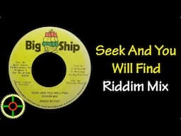 Seek And You Will Find Riddim Mix (1993)