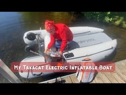 First Day With New Takacat Inflatable Electric Boat