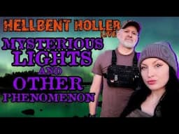 HH LIVE 97: MYSTERIOUS  LIGHTS AND OTHER PHENOMENON