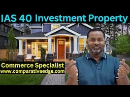 IAS 40 Investment Property | Application of IAS 40 | ACCA F7 | ACCA SBR | CA | Commerce Specialist