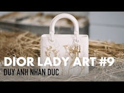 Duy Anh Nhan Duc reinvents the Lady Dior bag for Dior Lady Art 9