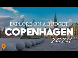 Explore Copenhagen On A Budget 🇩🇰