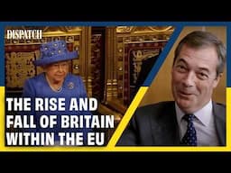 "The Road to Brexit: Decades of Building Euroscepticism in the UK  | Dispatch | HD Documentary