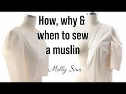 When, Why & How to Make a Muslin or Toile