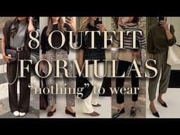 8 Outfit Formulas when you have "nothing" to wear