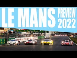 Le Mans 24h Preview 2022