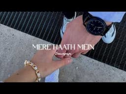 Mere Haath Mein - Slowed & Reverb 🌊 | Fanaa