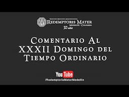 Comentario al XXXII Domingo del Tiempo Ordinario