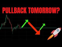 🔥 PULLBACK TOMORROW! TSLA, SPY, NVDA, QQQ, ES, BTC, META, AMZN, COIN, NQ MSFT & GOOG PREDICTIONS!  🚀