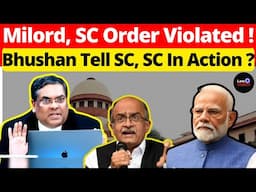 Milord, SC Order Violated! Bhushan Tell SC, SC In Action? #lawchakra #supremecourtofindia #analysis