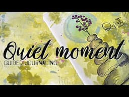 QUIET MOMENT guided art journaling 🦋 Therapeutic art journaling