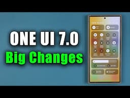 Samsung One UI 7.0 Update Incoming - 5 BIG Changes & Features!