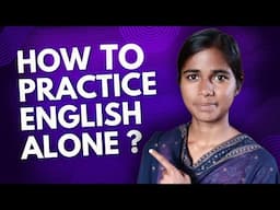 Best way to reach fluency in English//practice English speaking at home//