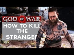 How to Kill The Stranger in God of War 4 | God of War Walkthrough Part 2 PS4