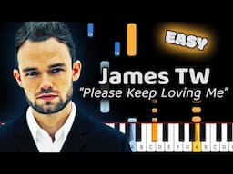 Learn To Play Please Keep Loving Me James TW on Piano! (Easy)