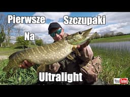 SZCZUPAKI NA ULTRALIGHT i Małe Przynęty