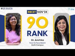 Rank 90 INICET NOV 2024 Dr. Anshika’s Success Journey | INICET Nov’ 24 Topper | DBMCI