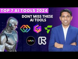 7 Most Useful AI tools You Need to Know in 2024.