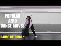 Popular Afro Dance Moves Tutorial  | Dance Tutorial