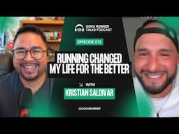 Running changed me for the better - GRTP ep.12 - Kristian Saldivar