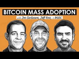 Bitcoin Mastermind Q3 2024 w/ Joe Carlasare, Jeff Ross, & American HODL (BTC202)