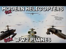 50x WW2 PLANES VS 15x MODERN HELIS - Who Dies First? - WAR THUNDER