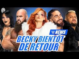 Becky Lynch BIENTÔT DE RETOUR ! La Bloodline S’AGRANDIT ENCORE ! (Les News)