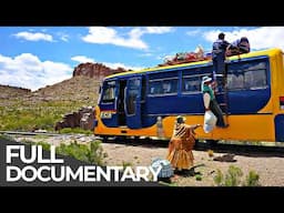 World’s Toughest Train Rides | Bolivia: Railway to Nowhere | Free Documentary