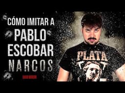 Cómo imitar a Pablo Escobar de Narcos - Tutorial - David Moreno