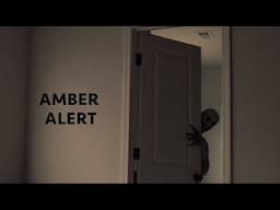 Amber Alert - Short Horror Film