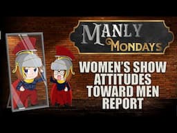 What Doing A Women's Show Taught Me About Women's Attitudes About Men (Manly Monday)