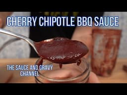 How to Make Cherry Chipotle Barbecue Sauce | Cherry BBQ Sauce Recipe | Homemade BBQ Sauce