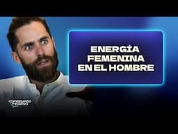 ¿COMO APLICA LA ENERGÍA FEMENINA Y MASCULINA? Benjo Podlech