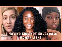 Is Having Kids Not Enjoyable Young Lady Asks Mother's - Must Watch