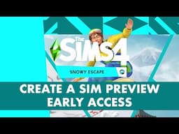 Create A Sim Overview | The Sims 4 Snowy Escape Expansion (Early Access)