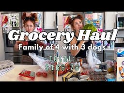 GROCERY HAUL FAMILY OF 4 with 3 dogs | GROCERY HAUL VLOG STYLE