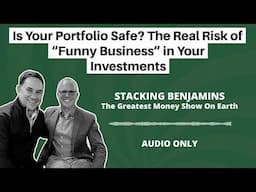 Is Your Portfolio Safe? The Real Risk of “Funny Business” in Your Investments