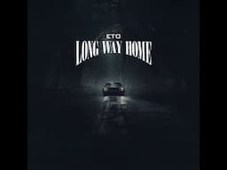 Eto "Long way home"