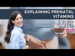 Explaining Prenatal Vitamins