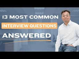 13 Most Common Questions Answered | Answer These Interview Questions With Confidence