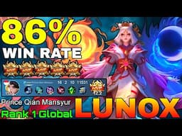 86% Win Rate Lunox Deadly Midlaner - Top 1 Global Lunox by Prince Qian Mansyur - Mobile Legends