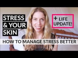 Stress And Skin (5 Tips To Manage Stress Better)